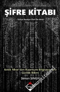 Şifre Kitabı : Antik Mısır'dan Kuantum Bilgisayarlara Gizlilik Bilimi -         2020