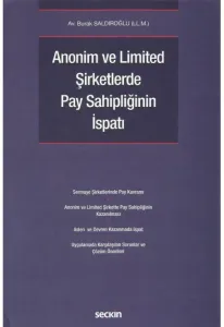 Anonim ve Limited Şirketlerde Pay Sahipliğinin İspatı