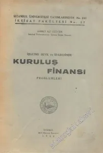 İşletme Sevk ve İdaresinde Kuruluş Finansı Problemleri  -
