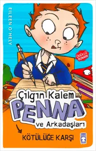 Çılgın Kalem Penna ve Arkadaşları Kötülüğe Karşı