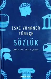 Eski Yunanca Türkçe Sözlük (Ciltli)
