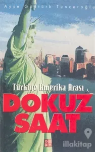 Türkiye Amerika Arası Dokuz Saat