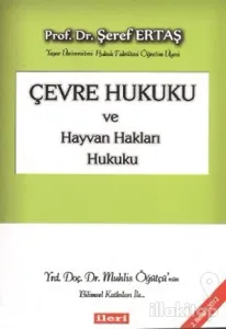 Çevre Hukuku ve Hayvan Hakları Hukuku