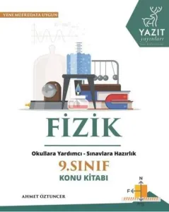 9. Sınıf Fizik Konu Kitabı; Okullara Yardımcı - Sınavlara Hazırlık