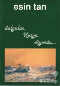 Dalgalar Katya Diyordu