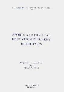 Sports and Physical Education in Turkey in the 1930's