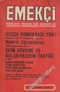 Sosyalizm Yolunda Tam Bağımsız Ve Gerçekten Demokratik Türkiye İçin Emekçi Dergisi - Sayı: 13  2    Kasım