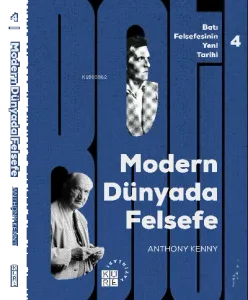 Modern Dünyada Felsefe Batı Felsefesinin Yeni Tarihi 4 Cilt