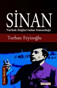 Sinan-Nurhak Dağlarıından Sonsuzluğa