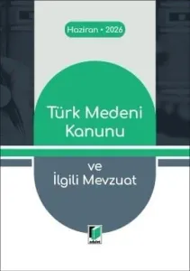 Türk Medeni Kanunu ve İlgili Mevzuat