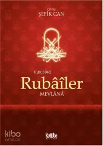 Rubâîler; Mevlânâ
