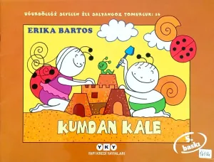 Uğurböceği Sevecen ile Salyangoz Tomurcuk -16 Kumdan Kale