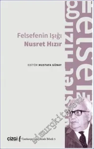 Felsefenin Işığı Nusret Hızır -         2023