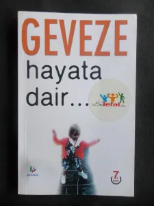 Geveze - Hayata Dair