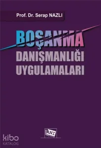 Boşanma Danışmanlığı Uygulamaları