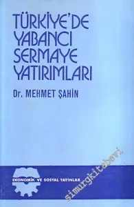 Türkiye'de Yabancı Sermaye Yatırımları -