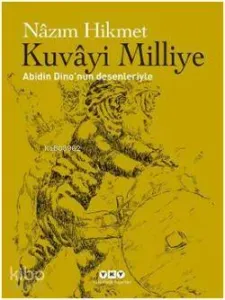 Kuvâyi Milliye; Abidin Dinonun Desenleriyle