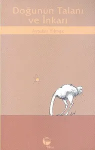 Doğunun Talanı ve İnkarı