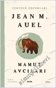 Mamut Avcıları : Yeryüzü Çocukları 3 -