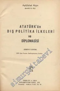 Atatürk'ün Dış Politika İlkeleri ve Diplomasisi 2 Cilt -        1966
