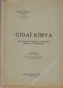 Gıdai Kimya: Gıda Maddeleri, Bileşenleri, Tekonojisi, Analizleri ve Metabolizması -