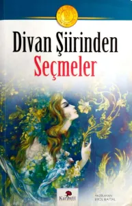 Divan Şiirinden Seçmeler