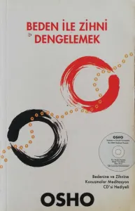 Beden İle Zihni Dengelemek