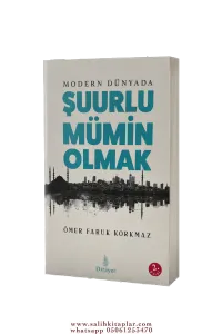 Modern Dünyada Şuurlu Mümin Olmak