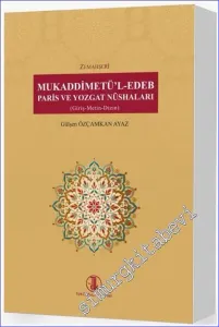 Mukaddimetül Edeb Paris ve Yozgat Nüshaları - Giriş - Metin - Dizin -         2023