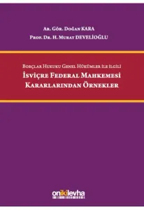 İsviçre Federal Mahkemesi Kararlarından Örnekler