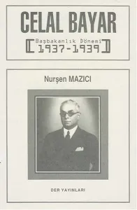 Celal Bayar (Başbakanlık Dönemi 1937-1939)