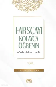 Farsçayı Kolayca Öğrenin;Learn Farsi Easily