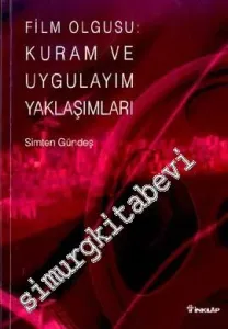 Film Olgusu: Kuram ve Uygulayım Yaklaşımları -