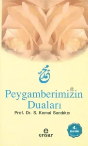 Peygamberimizin Duaları