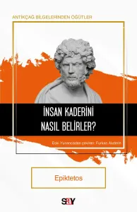 İnsan Kaderini Nasıl Belirler ?