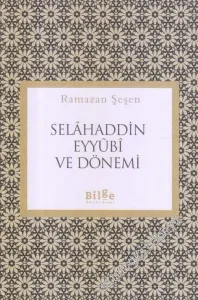 Selahaddin Eyyubi ve Dönemi -        2018