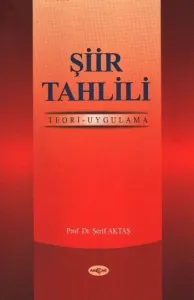 Şiir Tahlili (Teori-Uygulama)