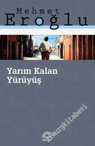Yarım Kalan Yürüyüş -