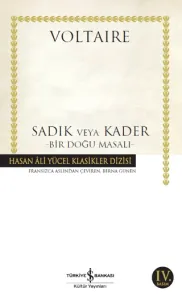 Sadık veya Kader; Bir Doğu Masalı