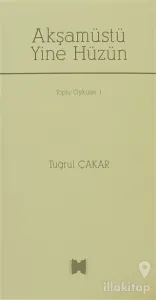 Akşamüstü Yine Hüzün