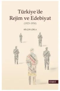 Türkiye’de Rejim ve Edebiyat
