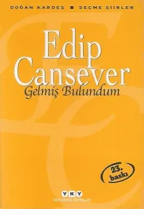 Gelmiş Bulundum - Seçme Şiirler