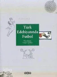 Türk Edebiyatında Futbol