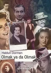 Olmak ya da Olmak -         2005