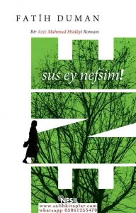 Ene Sus Ey Nefsim!