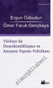 Türkiye'de Demokratikleşme ve Anayasa Yapımı Politikası -        2010