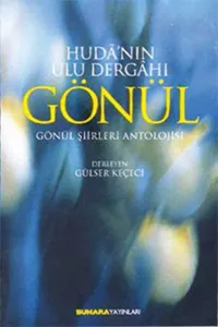 Hudanın Ulu Dergahı Gönül