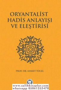 Oryantalist Hadis Anlayışı ve Eleştirisi