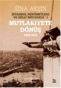İstanbul Hükümetleri ve Milli Mücadele (Kutulu)