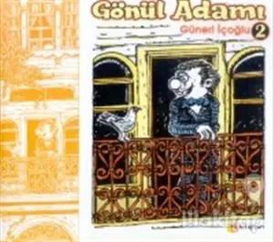 Gönül Adamı 2